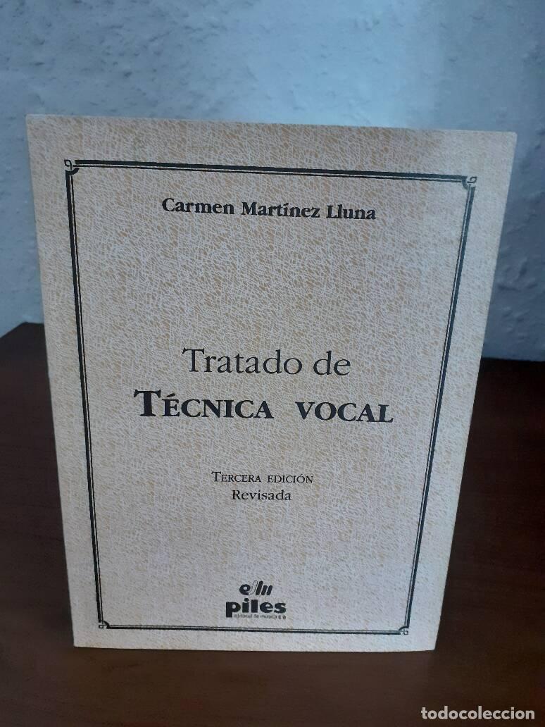 Libros: TRATADO DE TECNICA VOCAL - Martinez Lluna, Carmen - Foto 1