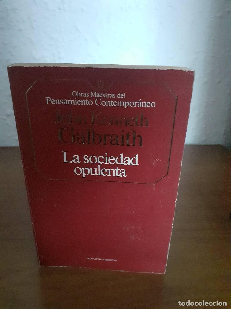 Libros: SOCIEDAD OPULENTA, LA - Kenneth Galbraith, John - Foto 1