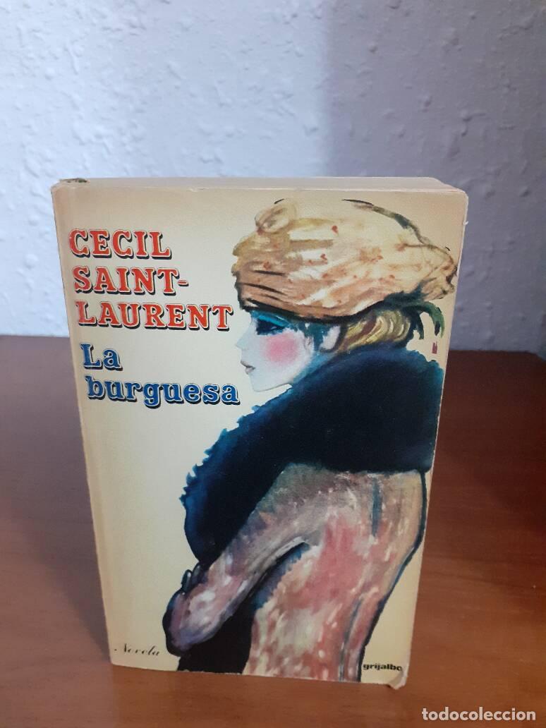 Libros: BURGUESA, LA - Saint Laurent, Cecil - Foto 1