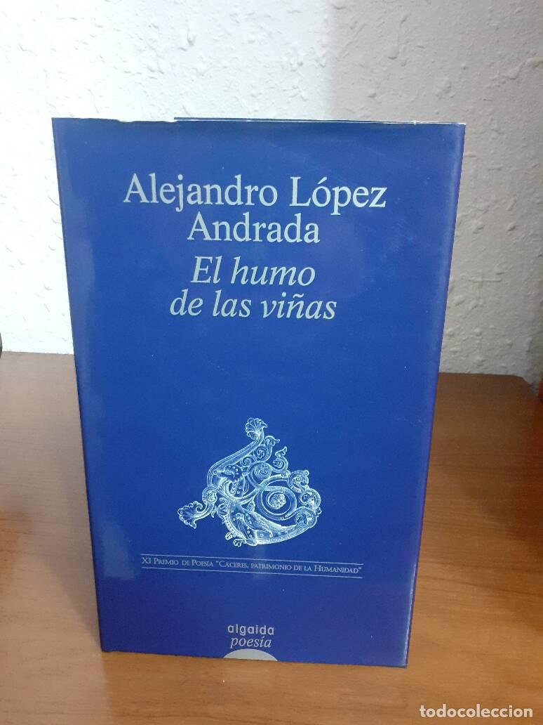 Libros: HUMO DE LAS VI&Ntilde;AS, EL - Lopez Andrada, Alejandro - Foto 1