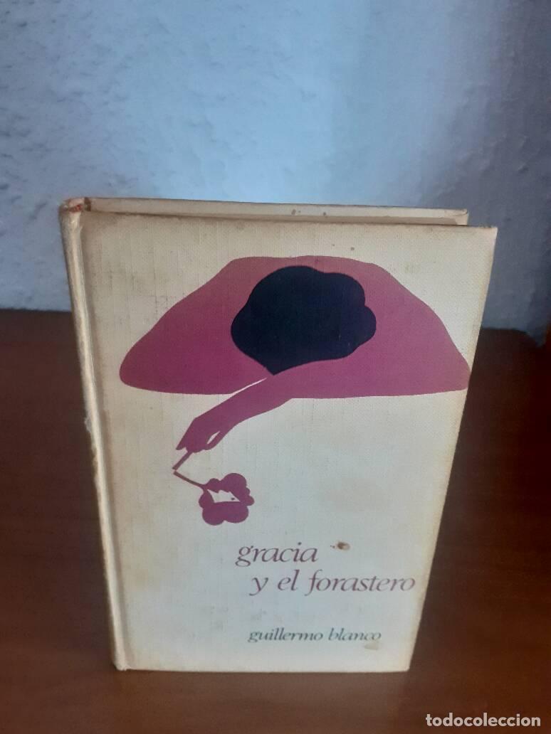 Libros: GRACIA Y EL FORASTERO - Blanco, Guillermo - Foto 1