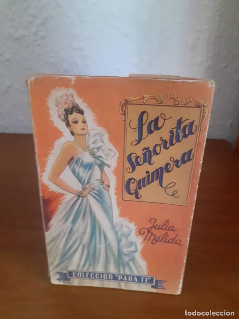 Libros: SE&Ntilde;ORITA QUIMERA, LA - Melida, Julia - Foto 1