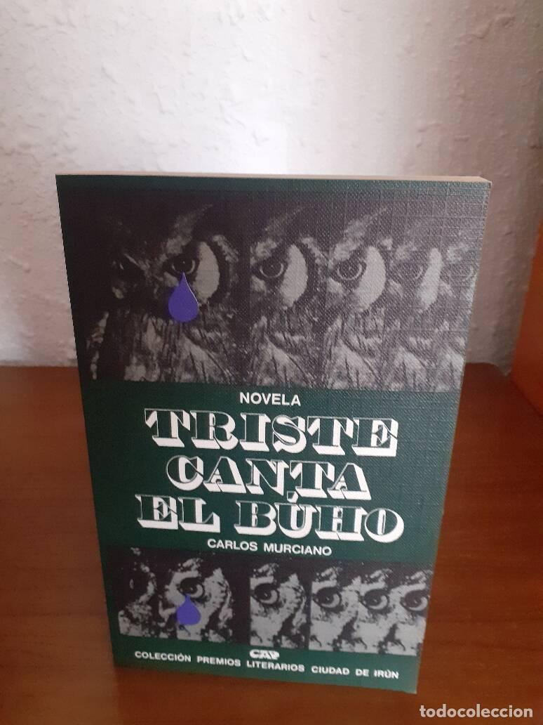 Libros: TRISTE CANTA EL BUHO - Murciano, Carlos - Foto 1