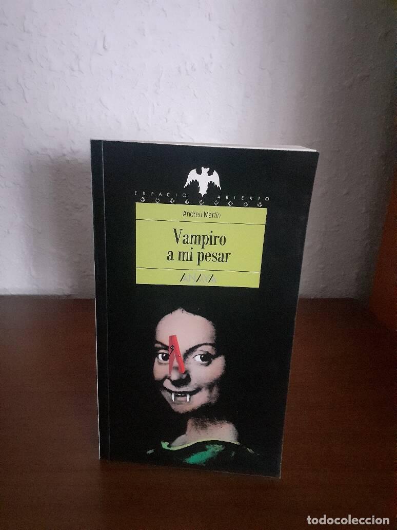 Libros: VAMPIRO A MI PESAR - Martin, Andreu - Foto 1