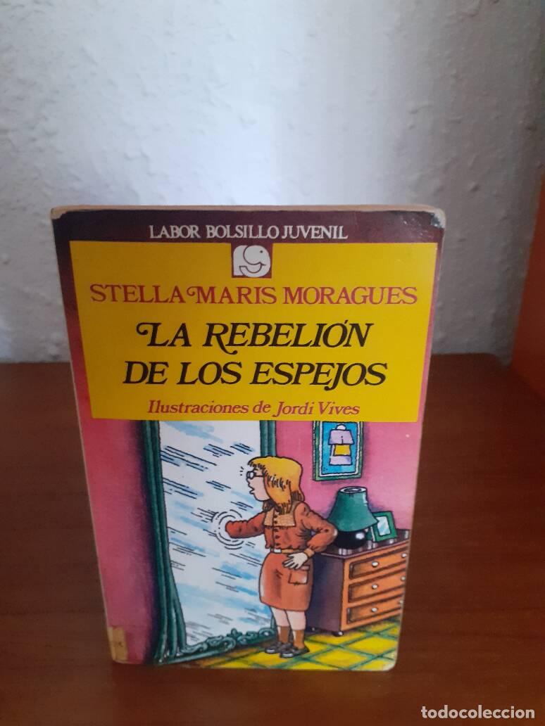 Libros: REBELION DE LOS ESPEJOS, LA - Maris Moragues, Stella - Foto 1