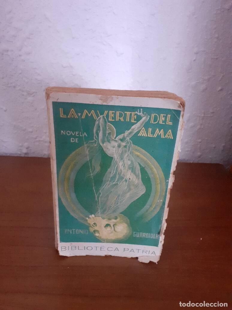 Libros: MUERTE DEL ALMA, LA - Guardiola, Antonio - Foto 1