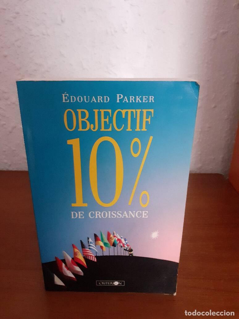 Libros: OBJECTIF 10% DE CROISSANCE - Parker, Edouard - Foto 1