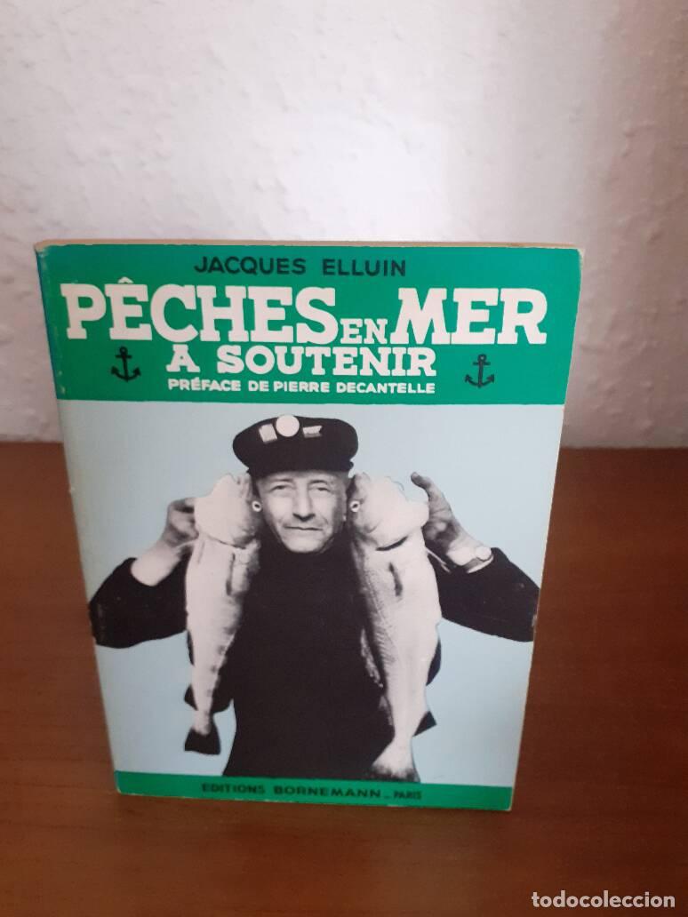 Libros: PECHES EN MER A SOUTENIR PREFACE DE PIERRE DECANTELLE - Elluin, Jacques - Foto 1