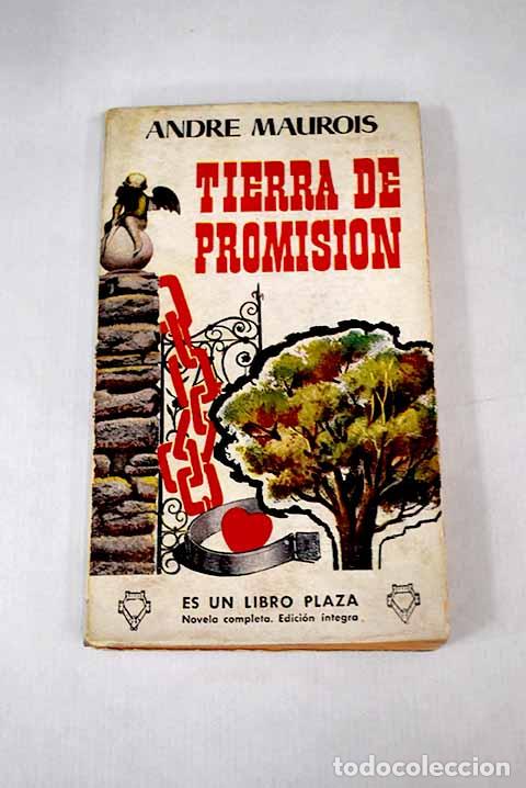 Libros: Tierra de promisi&oacute;n: Maurois, Andr&eacute;.- Maurois, Andr&eacute; - Foto 1