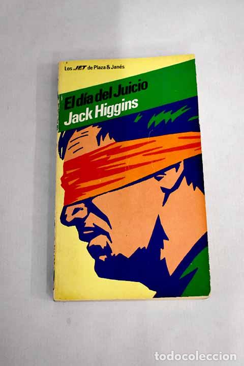 Libros: El D&iacute;a del juicio: Higgins, Jack.- Higgins, Jack - Foto 1