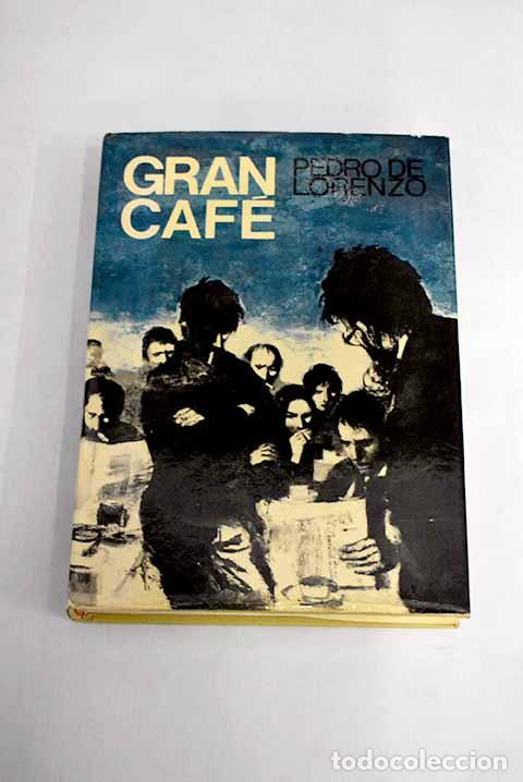 Libros: Gran caf&eacute;: Lorenzo, Pedro de.- Lorenzo, Pedro de - Foto 1