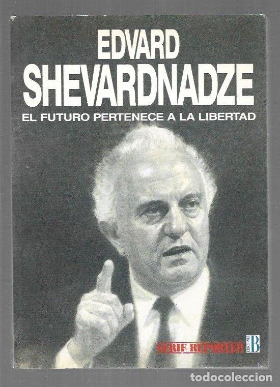 Libros: FUTURO PERTENECE A LA LIBERTAD - EL - SHEVARDNADZE, EDVARD - Foto 1