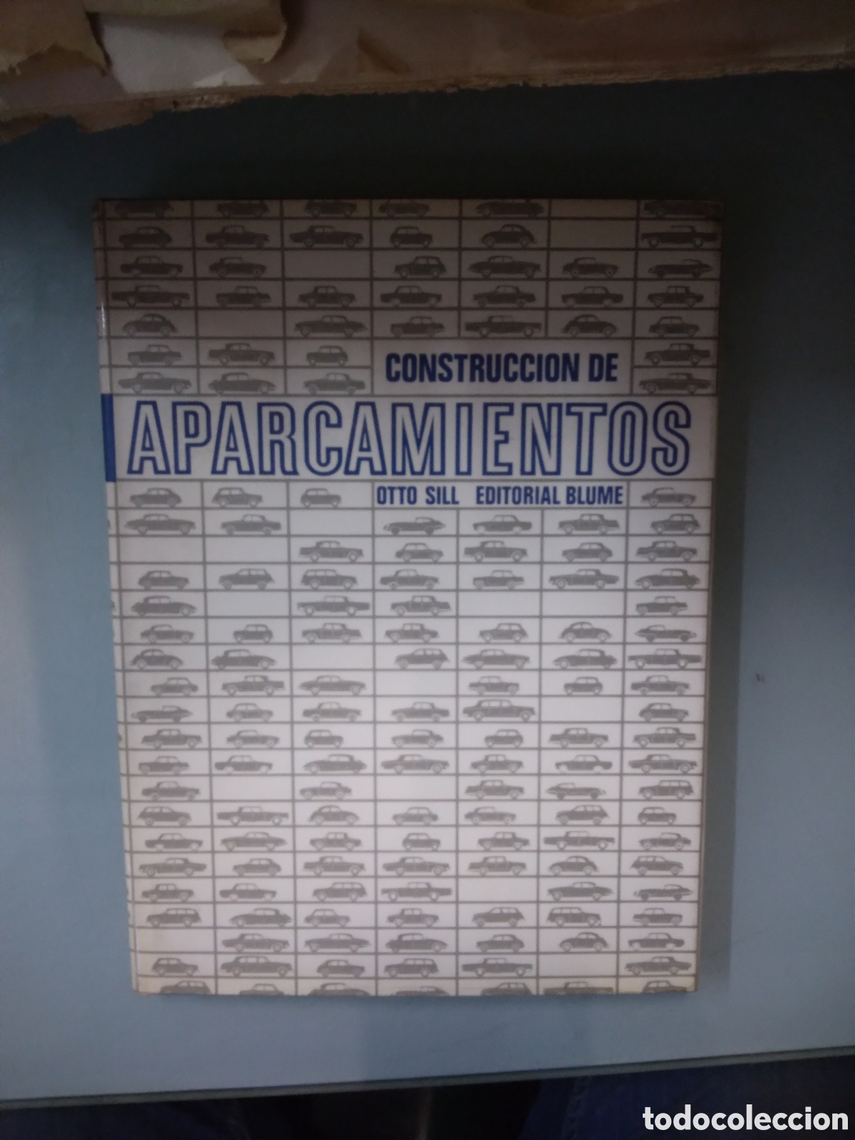 Libros: OTTO SILL, Construccion de aparcamientos, Ed.Blume - Foto 1