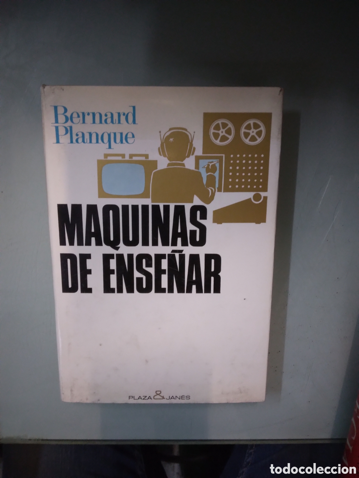 Libros: Bernard Planque, Maquinas de ense&ntilde;ar, Plaza Janes - Foto 1