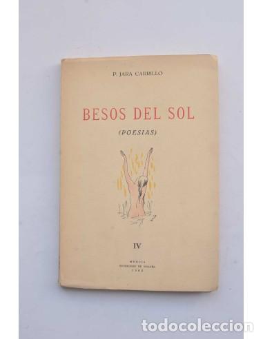 Libros: Besos del sol - JARA CARRILLO, PedroEjemplar numerado - Foto 1