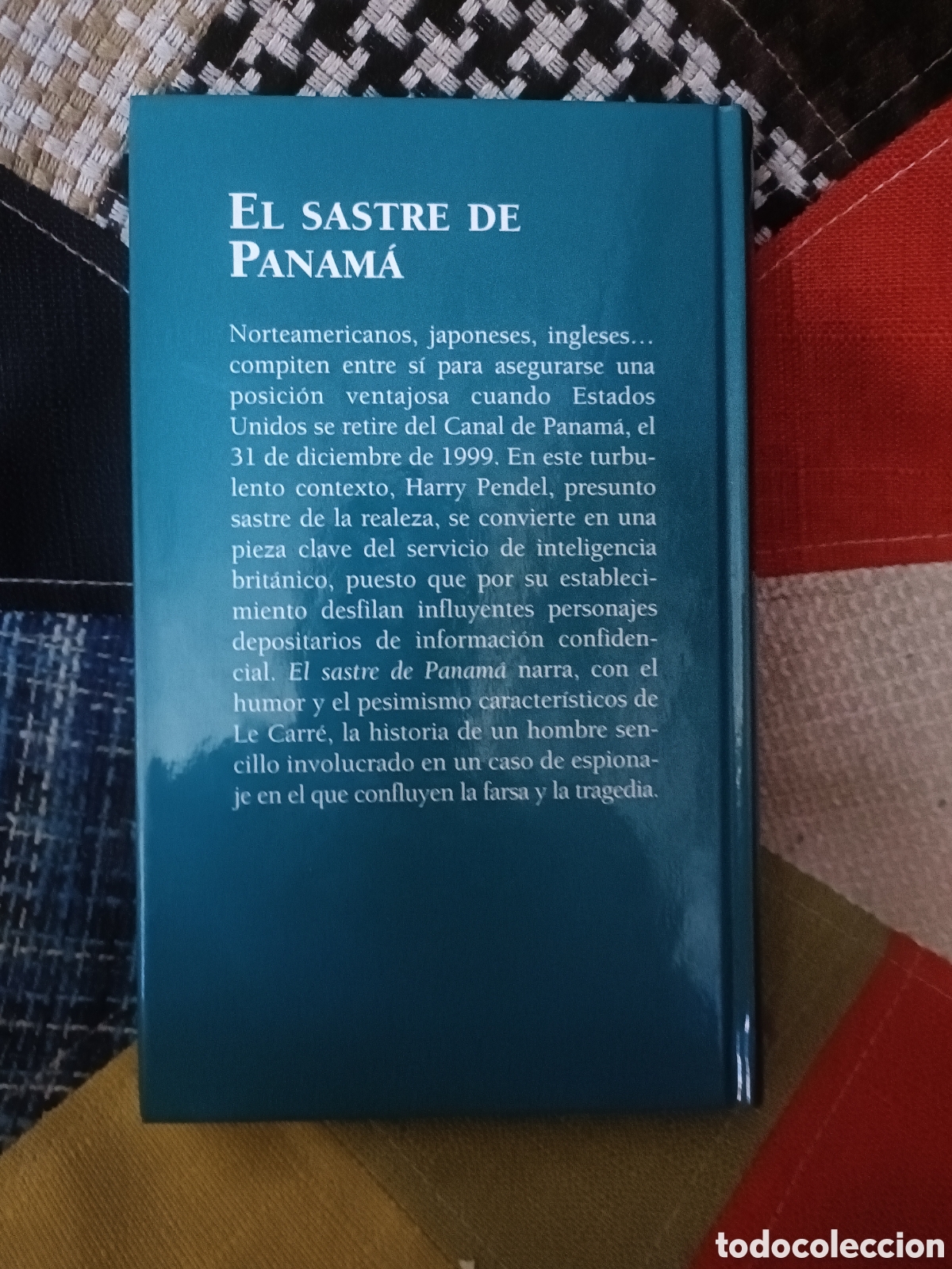 Libros: Libro El Sastre de Panam&aacute; -John Le Carr&eacute; - - Foto 3