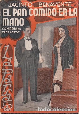 Libros: EL PAN COMIDO EN LA MANO - BENAVENTE, JACINTO - Foto 1