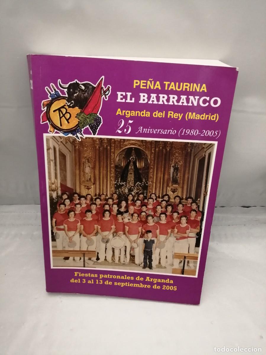 Libros: Pe&ntilde;a Taurina El Barranco, Arganda del Rey: 25 ANIVERSARIO (1980-2005)