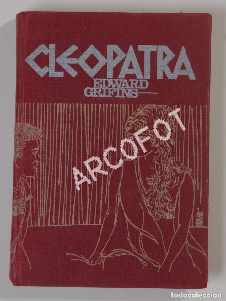 Libros: CLEOPATRA - Edward Grifins - Ediciones RODEGAR 1964 - Foto 2