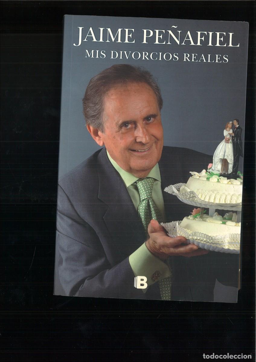 Libros: MIS DIVORCIOS REALES. Jaime Pe&ntilde;afiel - Foto 1