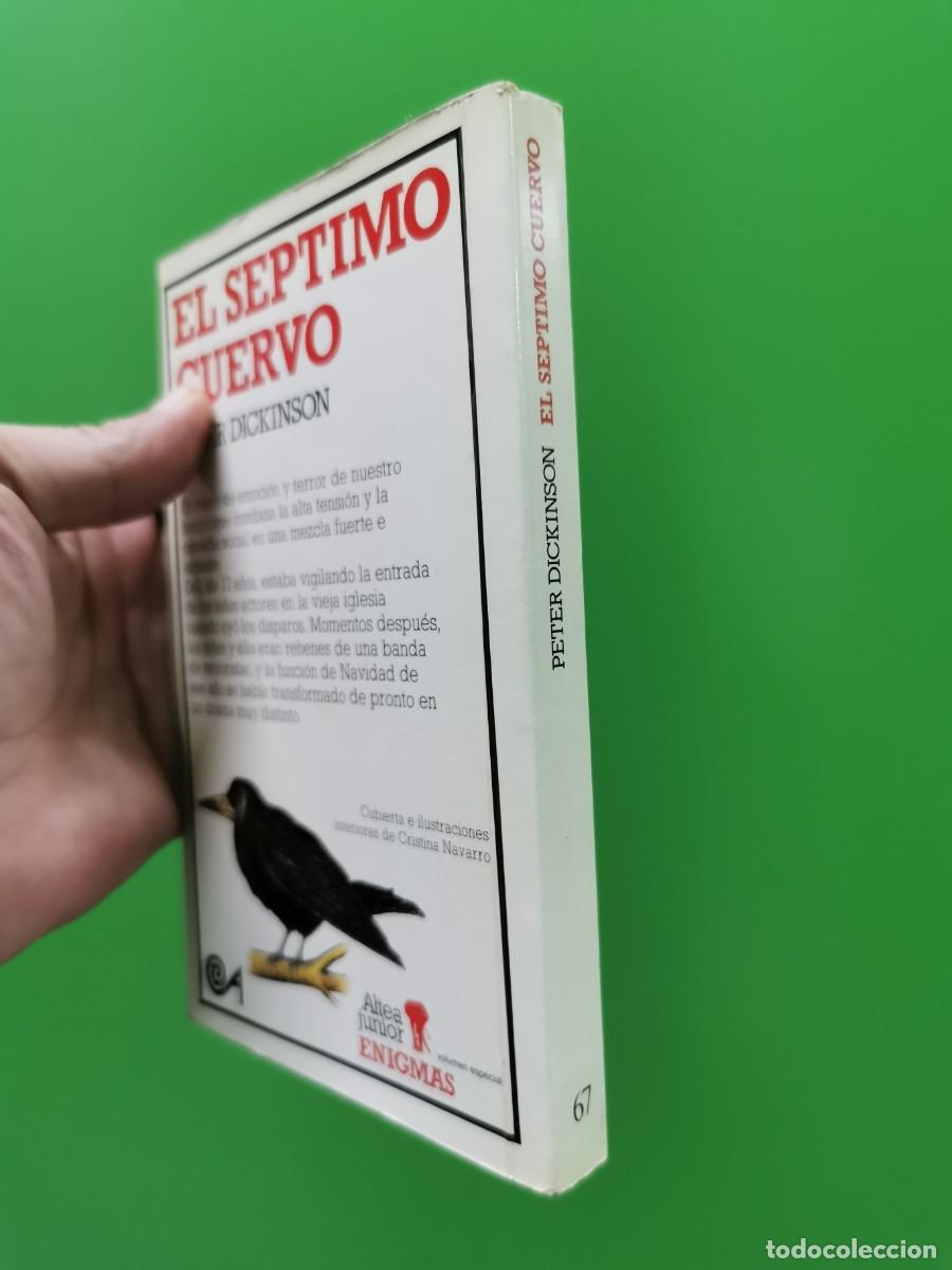 Libros: PETER DICKINSON. EL SEPTIMO CUERVO. ALTEA JUNIOR ENIGMAS N&ordm; 67 - Foto 2
