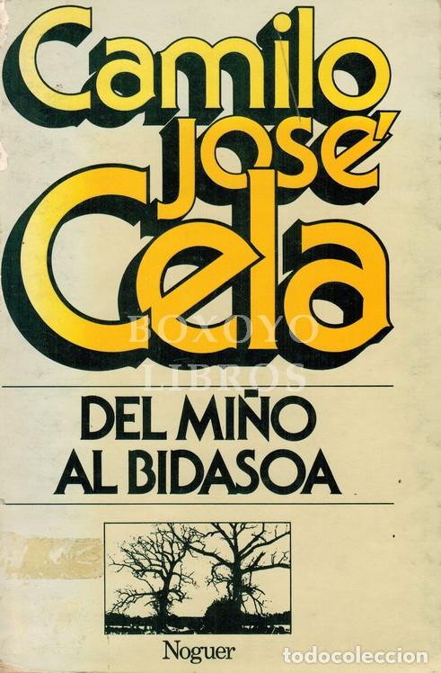 Libros: CELA, Camilo Jos&eacute;. Del Mi&ntilde;o al Bidasoa - Foto 1