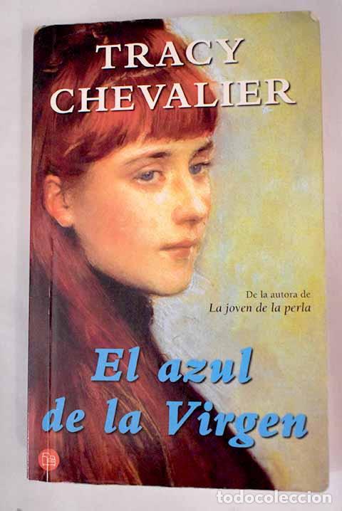 Libros: El azul de la Virgen.- Chevalier, Tracy - Foto 1