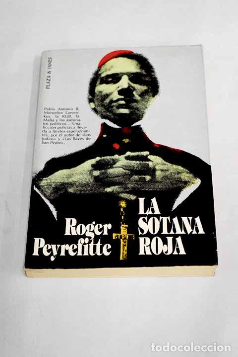 Libros: La sotana roja: Peyrefitte, Roger.- Peyrefitte, Roger - Foto 1