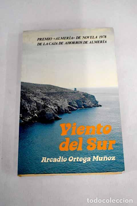Libros: Viento del sur: Ortega Mu&ntilde;oz, Arcadio.- Ortega Mu&ntilde;oz, Arcadio - Foto 1