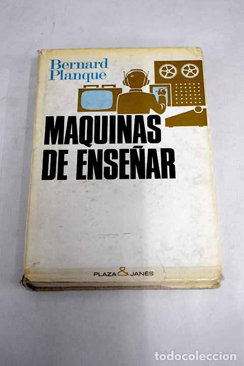Libros: M&aacute;quinas de ense&ntilde;ar: Planque, Bernard.- Planque, Bernard - Foto 1