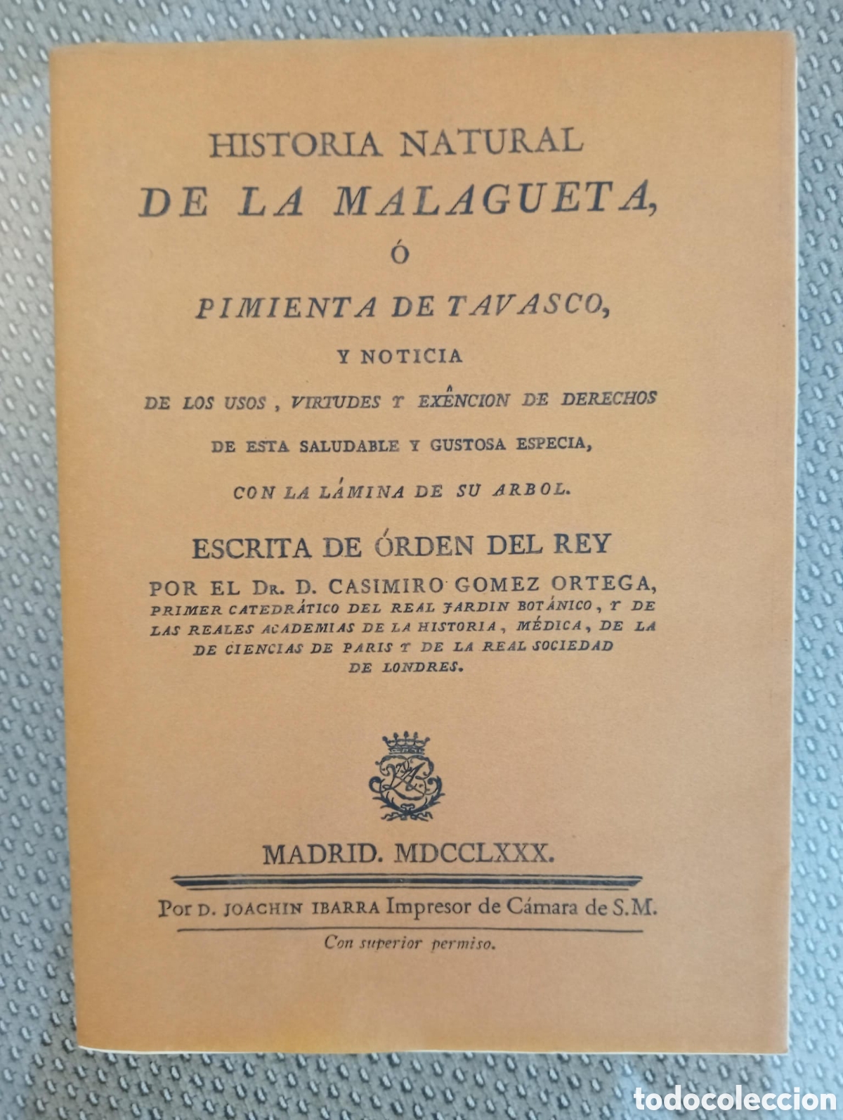 Libros: HISTORIA NATURAL DE LA MALAGUETA, O PIMIENTA DE TAVASCO (tabasco). Facs&iacute;mil