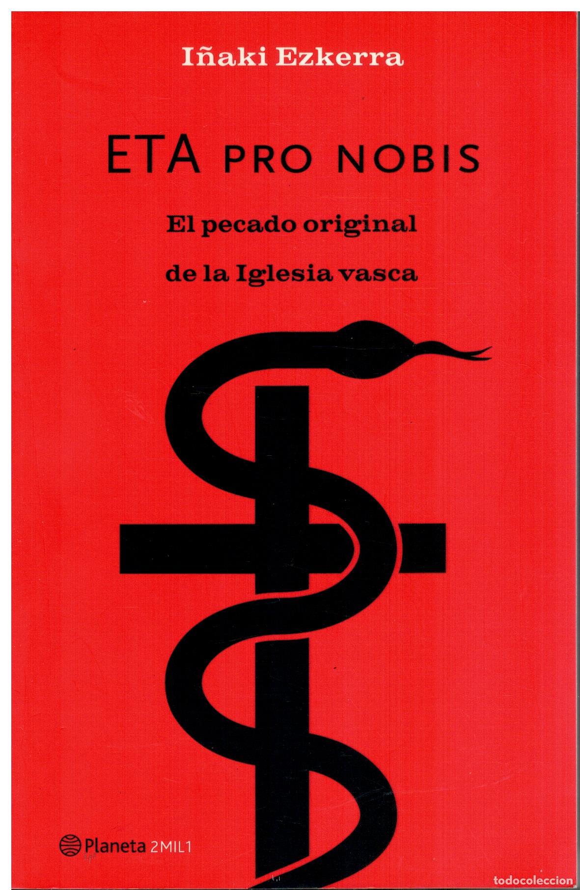 Libros: ETA PRO NOBIS. EL PECADO ORIGINAL DE LA IGLESIA VASCA. 1&ordf; edici&oacute;n. - Foto 1