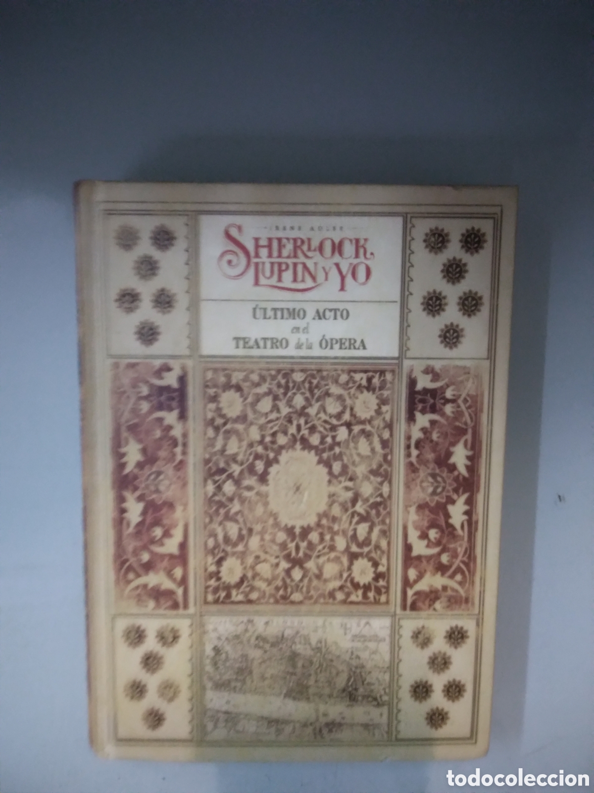 Libros: Sherlock, Lupin y yo,&Uacute;ltimo acto, Ed. DESTINO - Foto 1