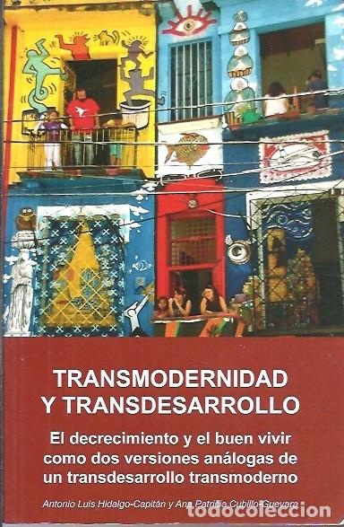 Libros: TRANSMODERNIDAD Y TRANSDESARROLLO ANTONIO LUIS HIDALGO - Foto 1