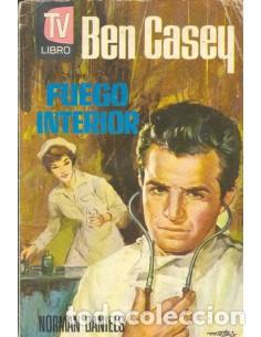Libros: BEN CASEY FUEGO INTERIOR - Daniels,Norman - Foto 1