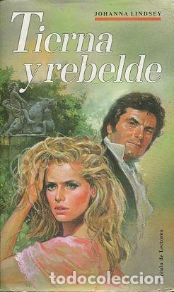 Libros: TIERNA Y REBELDE - Lindsey,Johanna - Foto 1