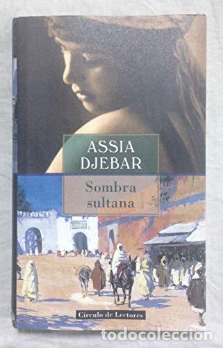 Libros: SOMBRA SULTANA - Djebar,Assia - Foto 1