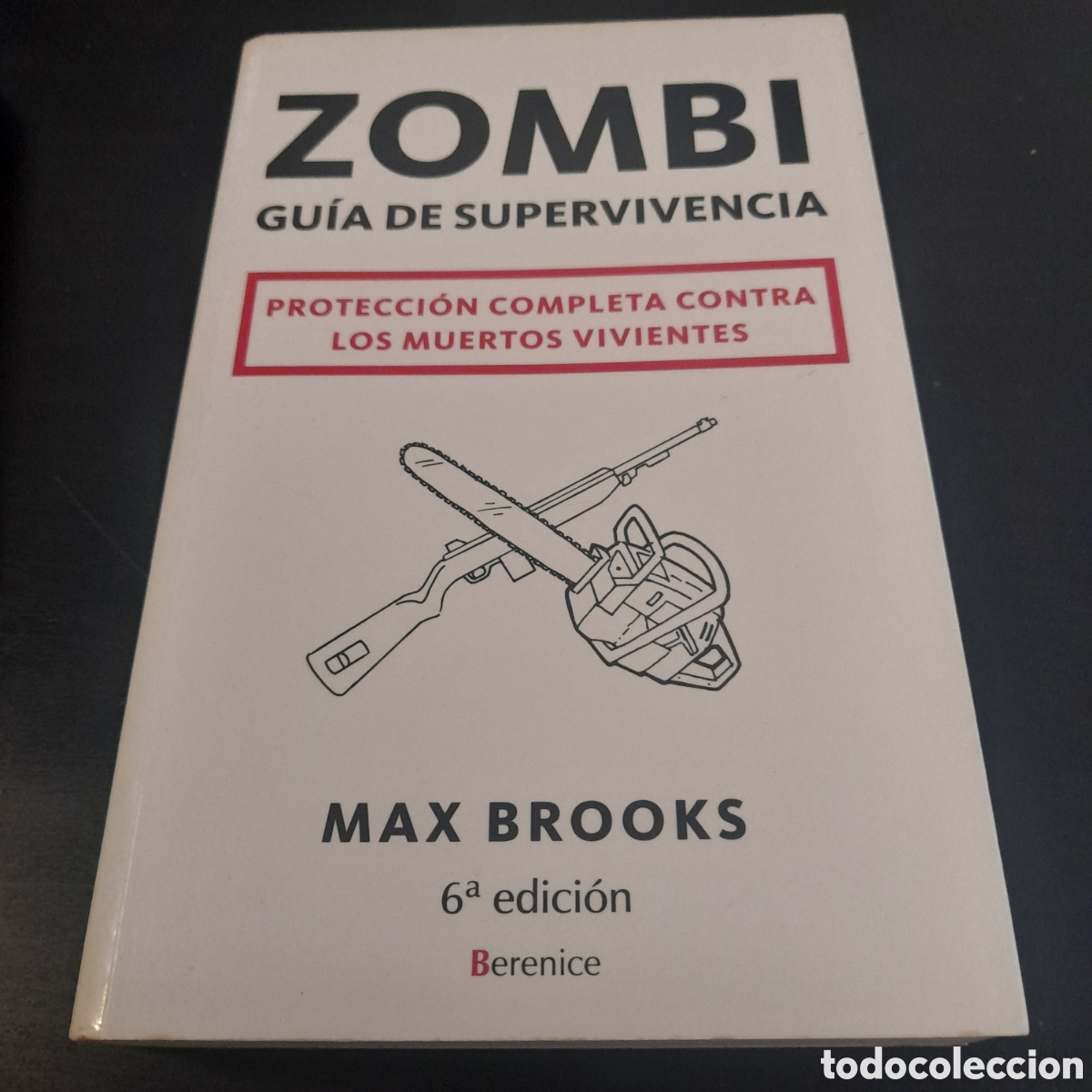 Libros: Zombi Gu&iacute;a de supervivencia. Max Brooks. Berenice - Foto 1