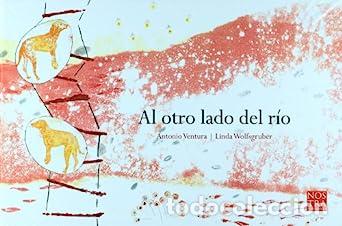 Libros: Al Otro Lado Del Rio - Ventura Antonio - Foto 1