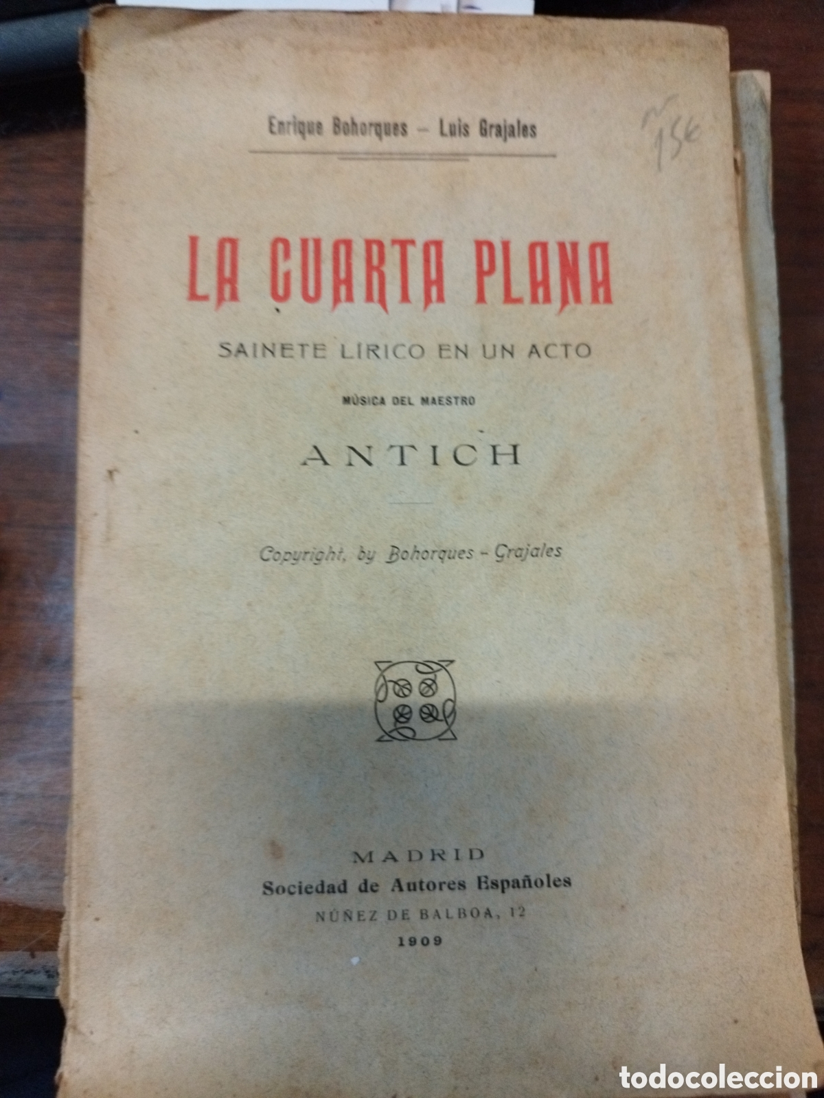 Libros: LA CUARTA PLANA. Dedicatoria autografa de Luis Grajales. A&ntilde;o 1909 - BOHORQUES,Enruqye y GRAJALES,Lui