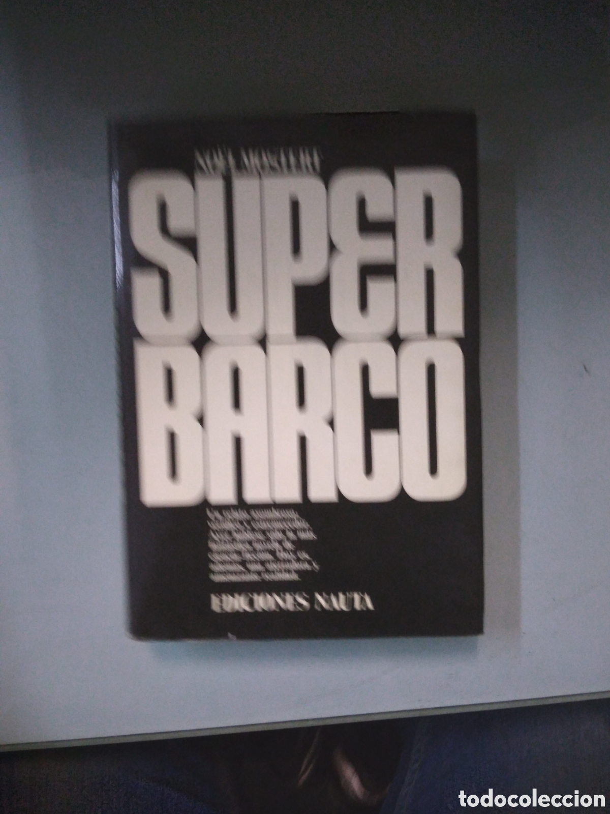 Libros: Noel Mostert, Super Barco, plaza Janes - Foto 1