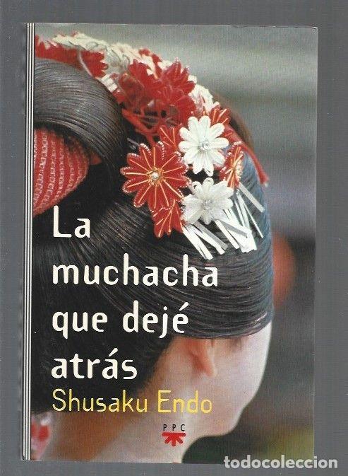 Libros: MUCHACHA QUE DEJE ATRAS - LA - ENDO, SHUSAKU - Foto 1