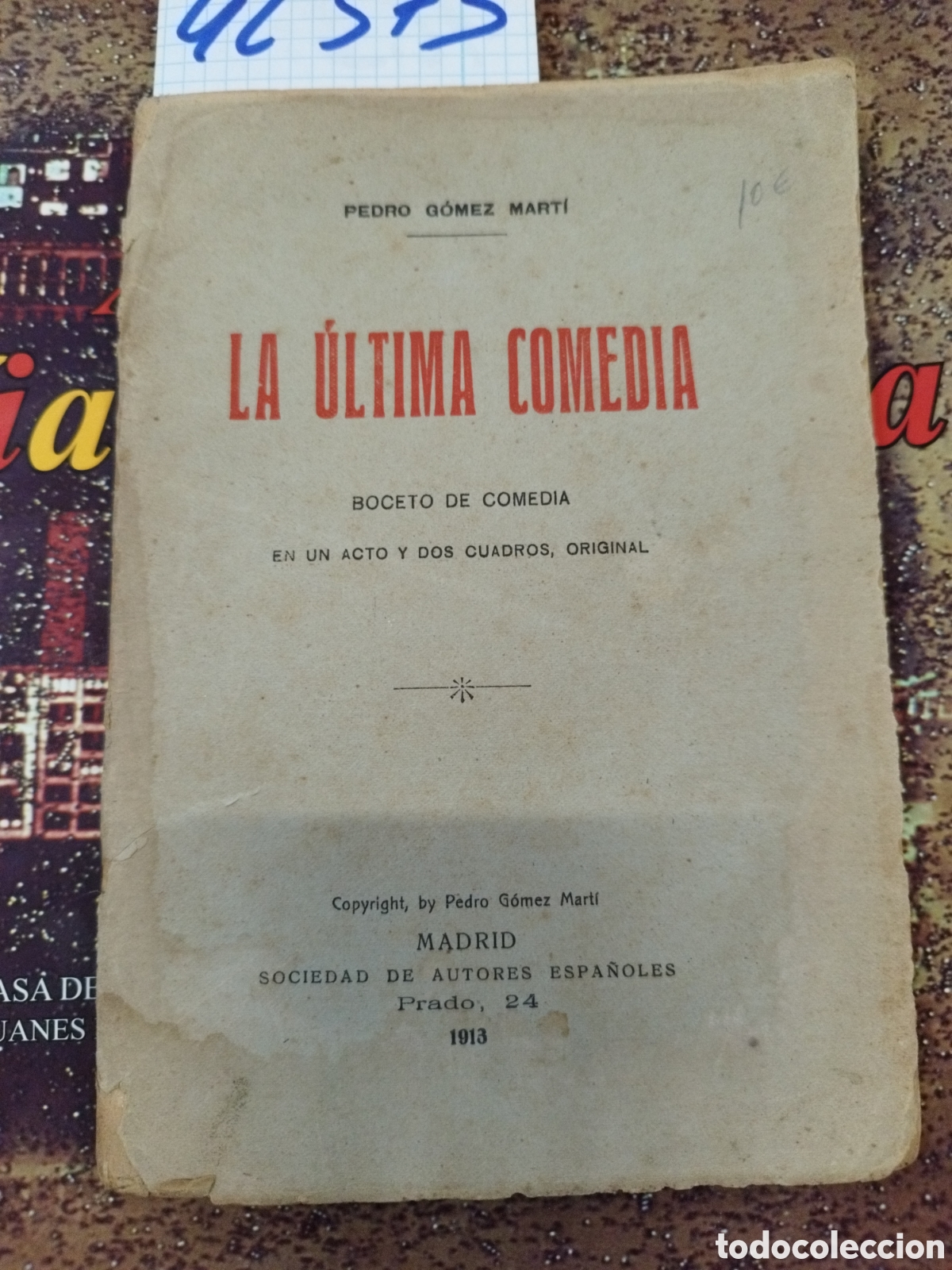 Libros: LA ULTIMA COMEDIA. A&ntilde;o 1913 - GOMEZ MARTI,Pedro