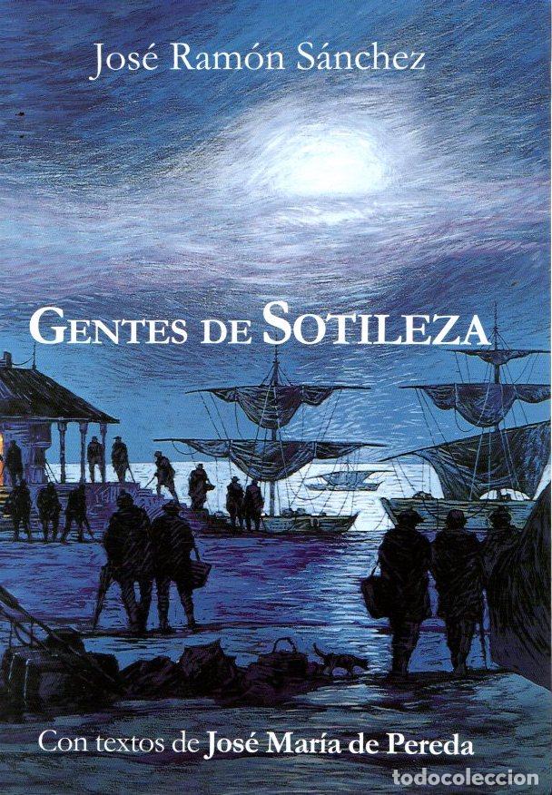 Libros: Gentes de Sotileza - S&aacute;nchez, Jos&eacute; Ram&oacute;n - Foto 1