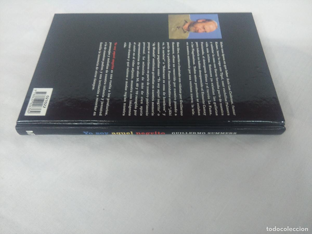 Libros: YO SOY AQUEL NEGRITO/GUILLERMO SUMMERS. - Foto 7
