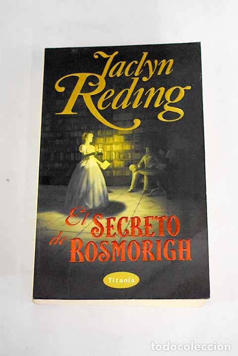 Libros: El secreto de Rosmorigh.- Reding, Jaclyn - Foto 1