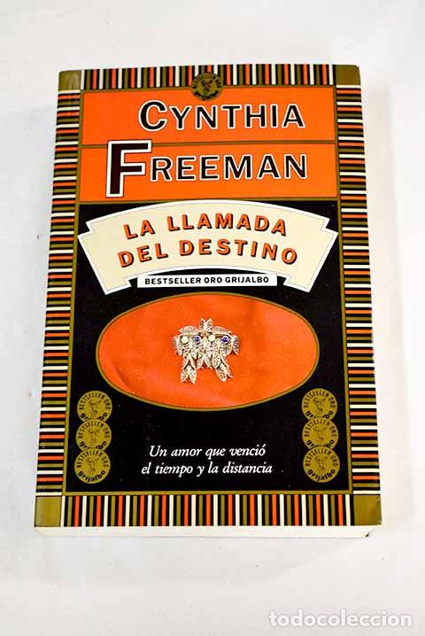 Libros: La llamada del destino.- Freeman, Cynthia - Foto 1