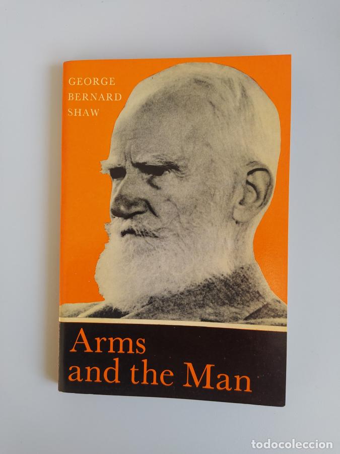 Libros: ARMS AND THE MAN. - GEORGE BERNARD SHAW. TDK575 - Foto 1
