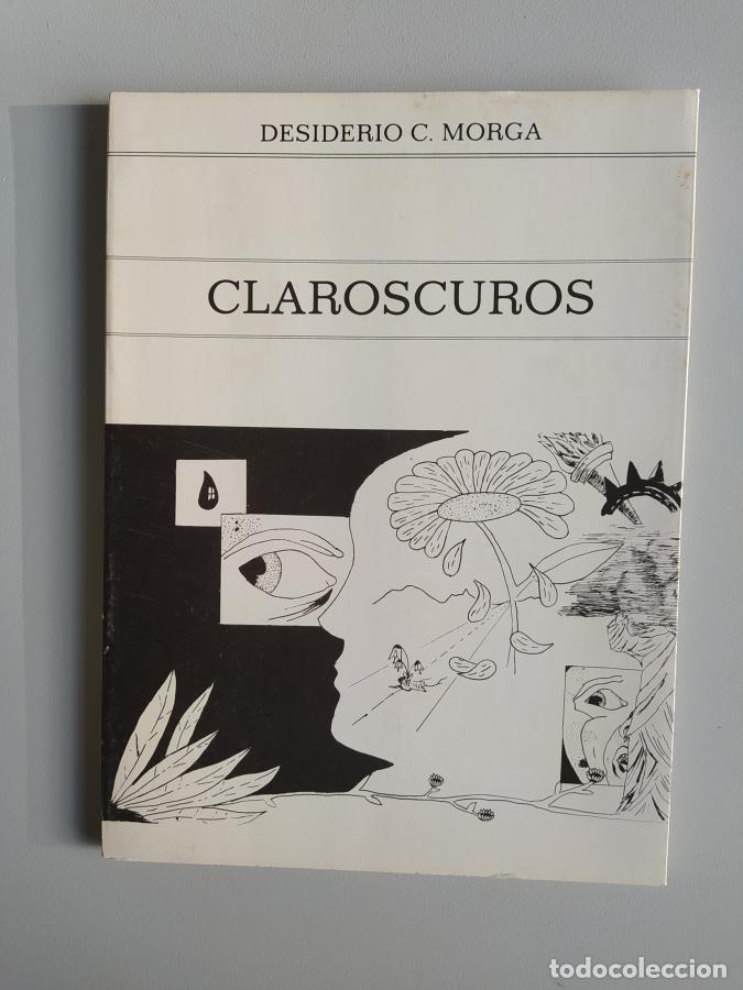 Libros: CLAROSCUROS. - Desiderio C. Morga. TDK671 - Foto 1