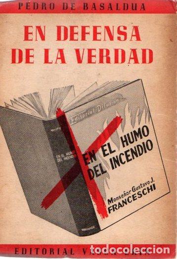 Libros: En defensa de la verdad - Basaldua, Pedro de - Foto 1